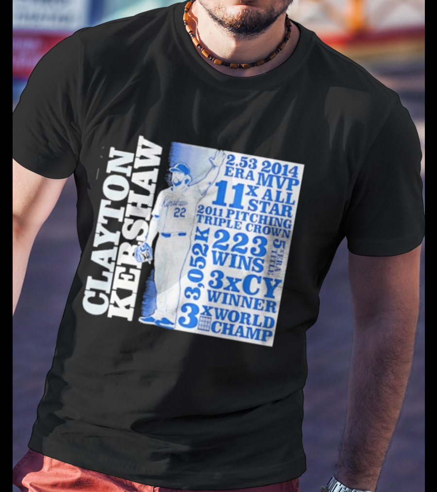 Clayton Kershaw Los Angeles Dodgers 3x World Champ 11x All Star 3x CY Winner 223 Wins T-Shirt