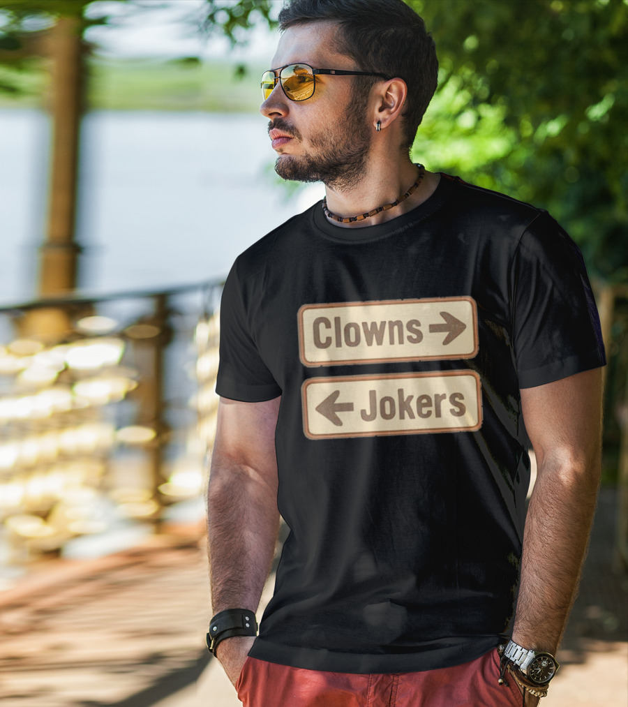 Clowns Jokers Directional Signs Vintage Humor T-Shirt