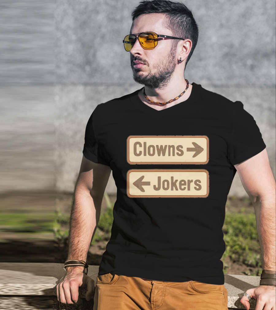 Clowns Jokers Directional Signs Vintage Humor T-Shirt