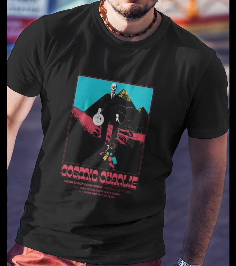 Cosmic Charlie Charleston Pour House June 11 12 2026 JRAD After Party Dark Side Of The Dead T-Shirt