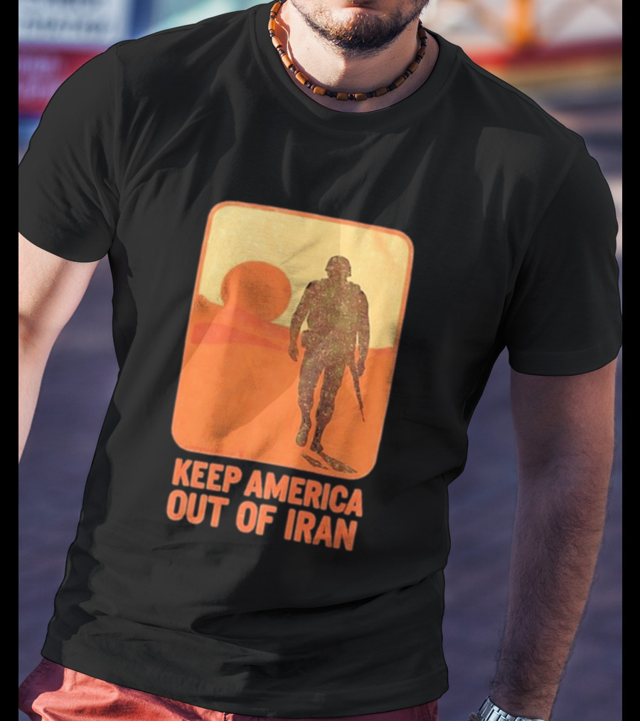 Keep America Out Of Iran Soldier Silhouette Desert Sunset Scene T-Shirt