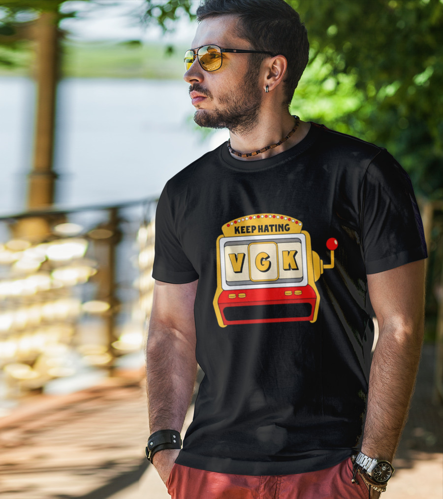 Keep Hating VGK Slot Machine T-Shirt