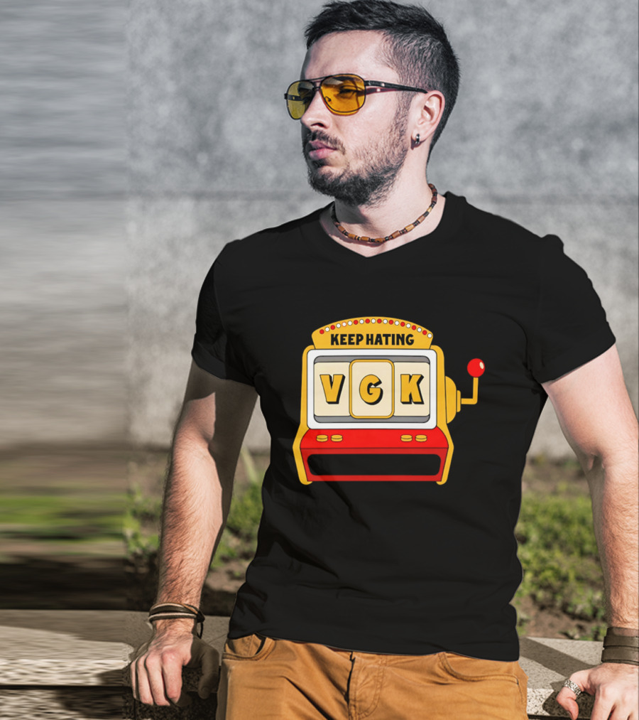 Keep Hating VGK Slot Machine T-Shirt