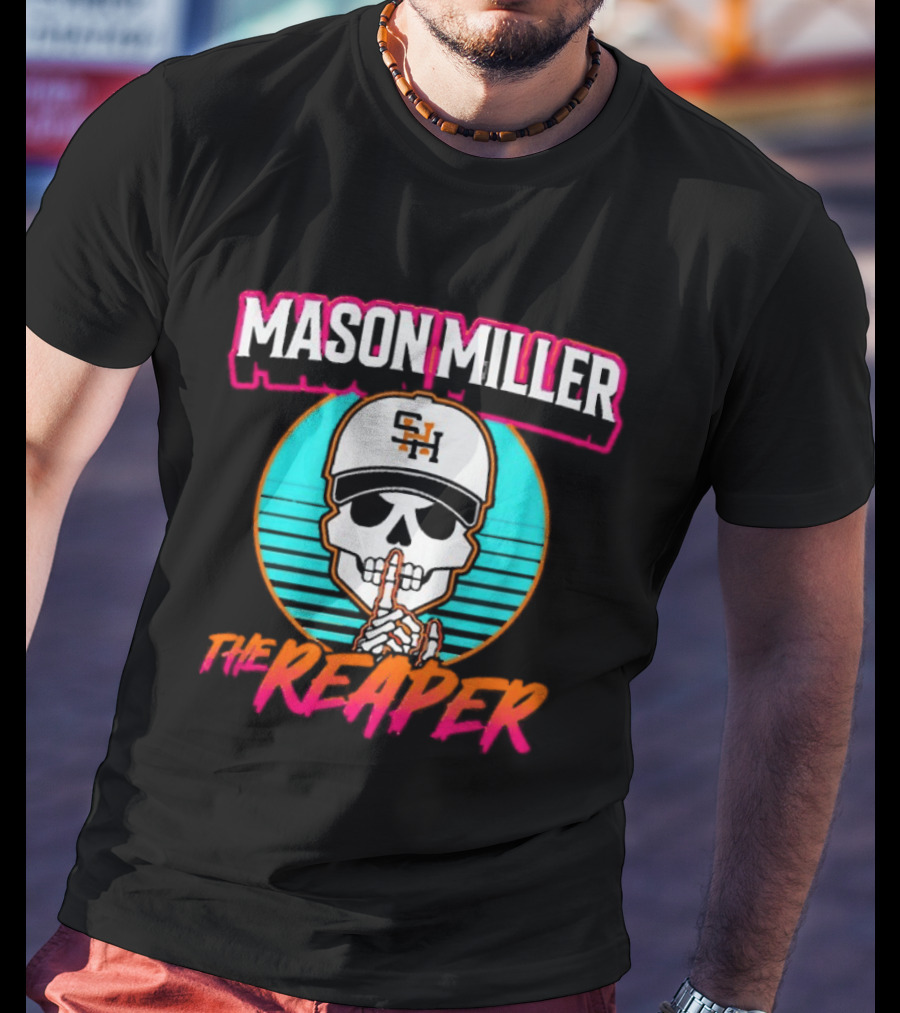 Mason Miller The Reaper Shh SNH Baseball Cap Skeleton City Edition T-Shirt