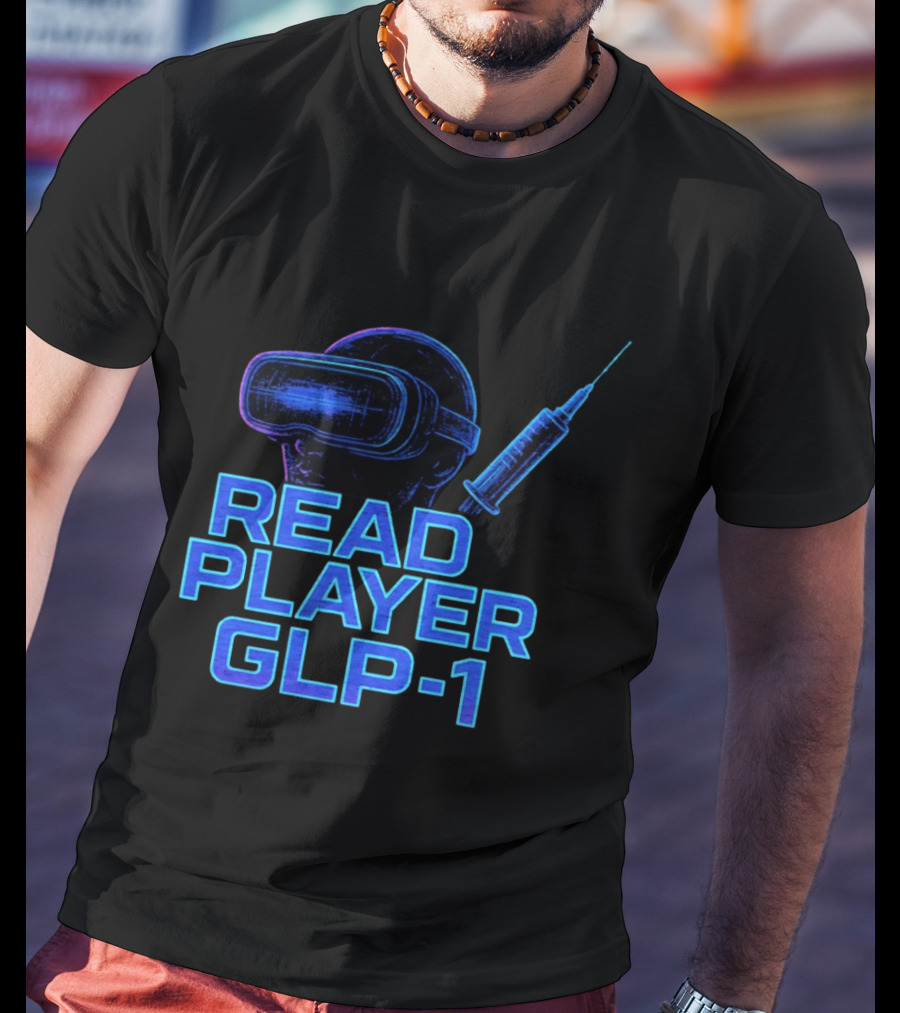 Read Player GLP 1 Virtual Reality Syringe T-Shirt