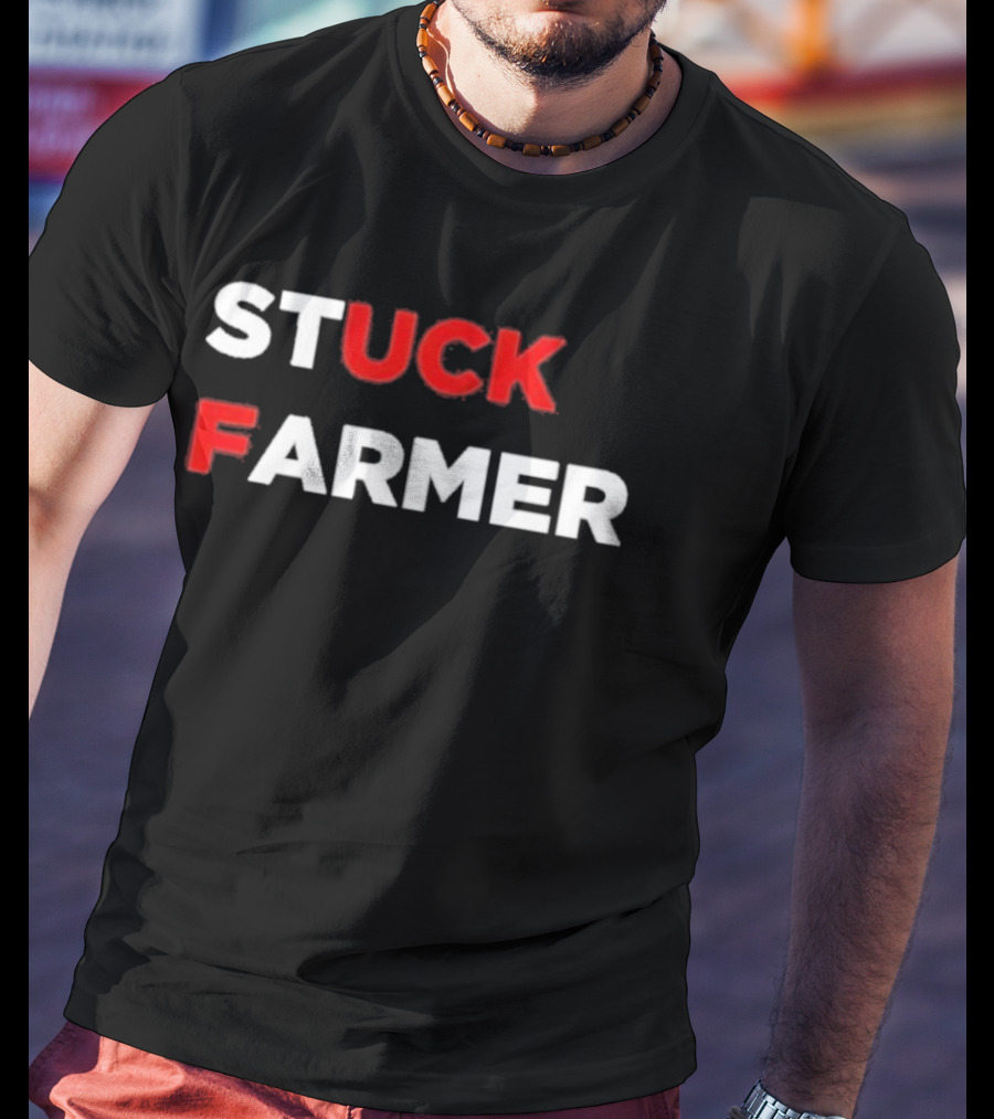 Stuck Farmer T-Shirt