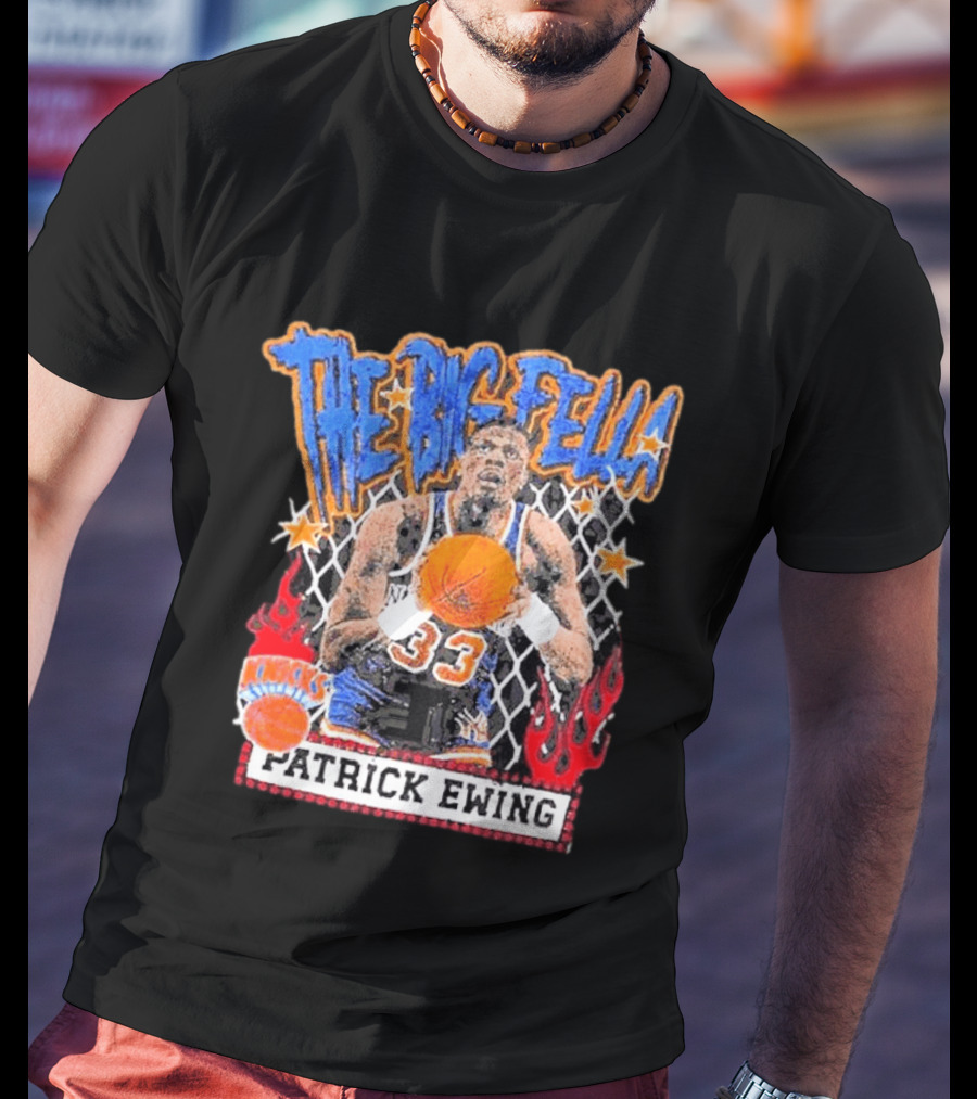 The Big Fella Patrick Ewing 33 New York Knicks Basketball Legend T-Shirt
