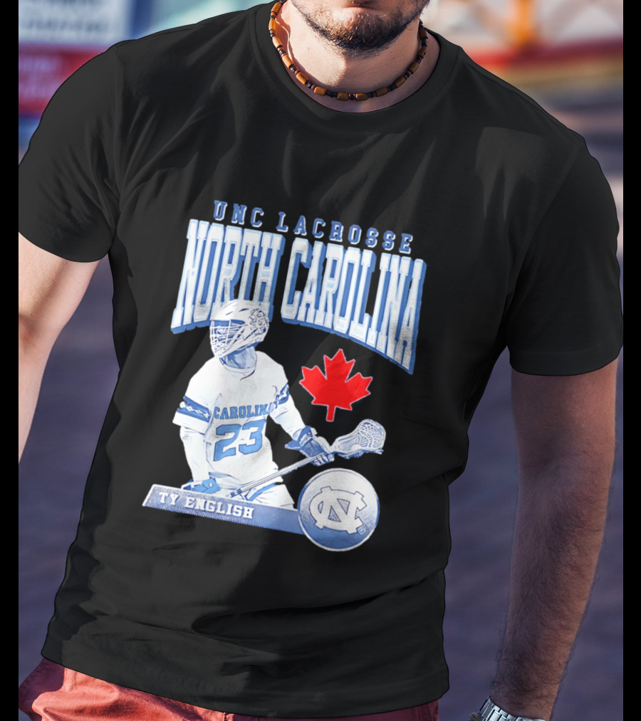 UNC Lacrosse Ty English North Carolina 23 Canadian Maple Leaf T-Shirt