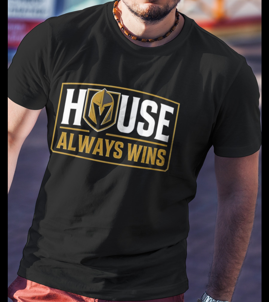 Vegas Golden Knights House Always Wins Team Spirit Fan Gear T-Shirt