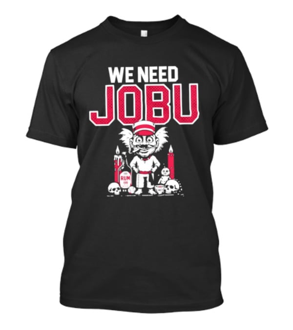 We Need Jobu Cleveland Guardians Baseball Rum Ritual T-Shirt