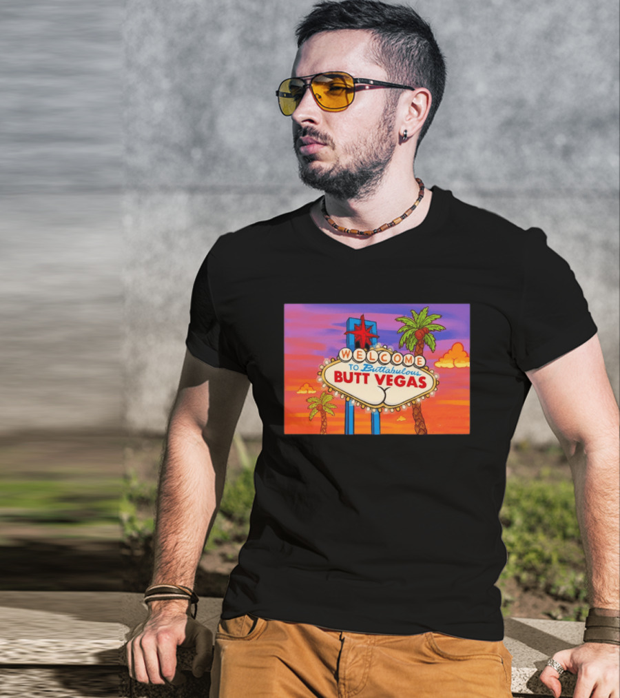 Welcome To Buttabulous Butt Vegas Iconic Sign With Palm Trees And Sunset Sky T-Shirt