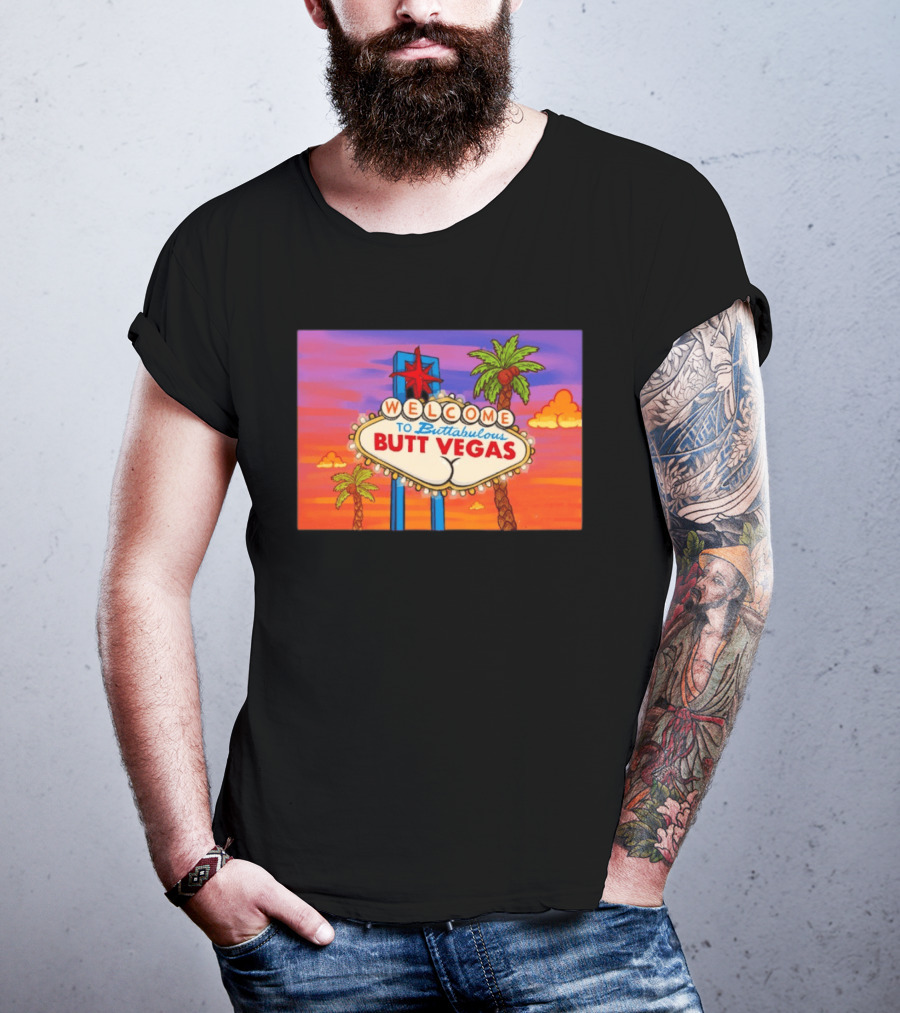 Welcome To Buttabulous Butt Vegas Iconic Sign With Palm Trees And Sunset Sky T-Shirt