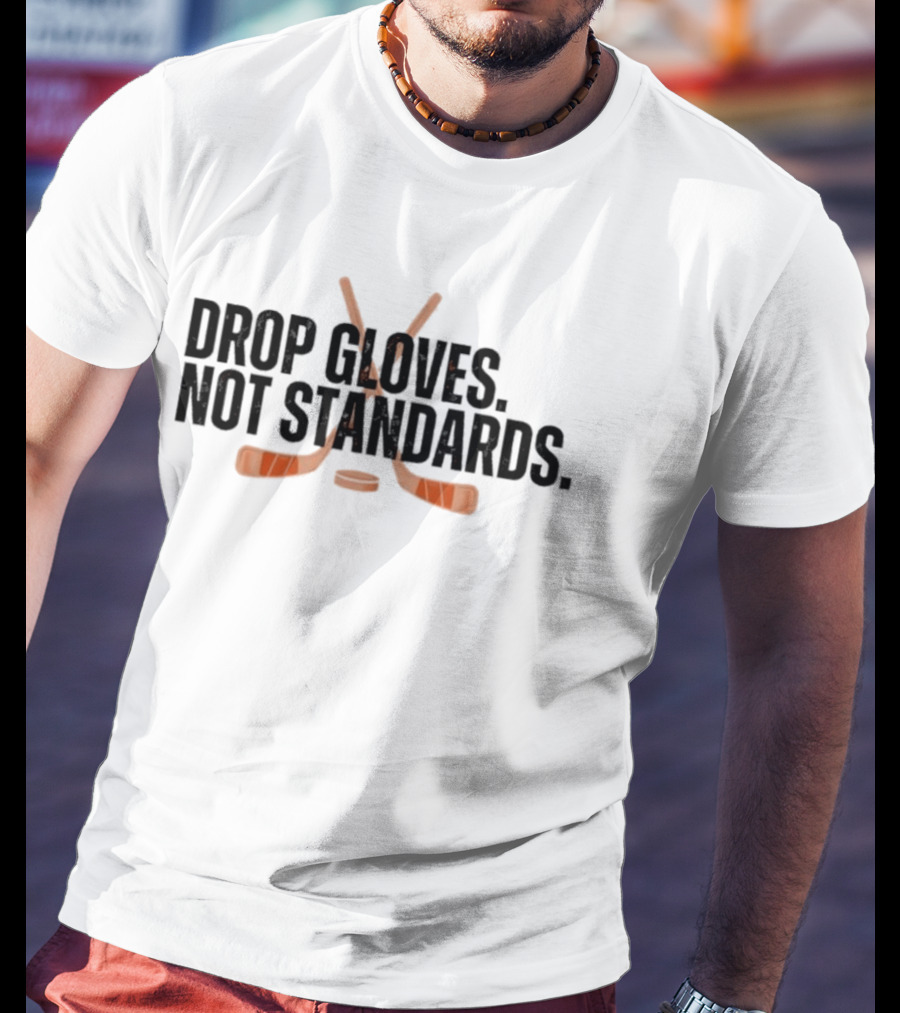 Philadelphia Flyers Hockey Drop Gloves Not Standards T-Shirt
