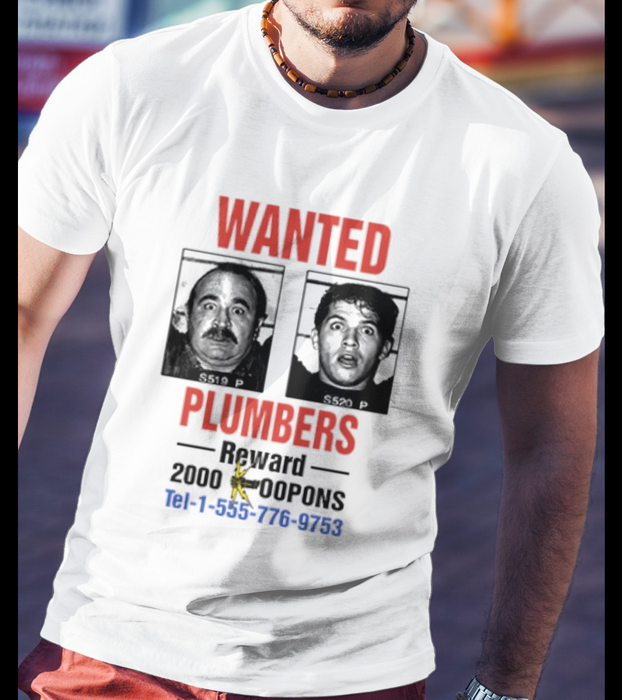Wanted Plumbers 1993 Super Mario Bros Reward 2000 Koopa Coins Call 1 800 770 8762 T-Shirt
