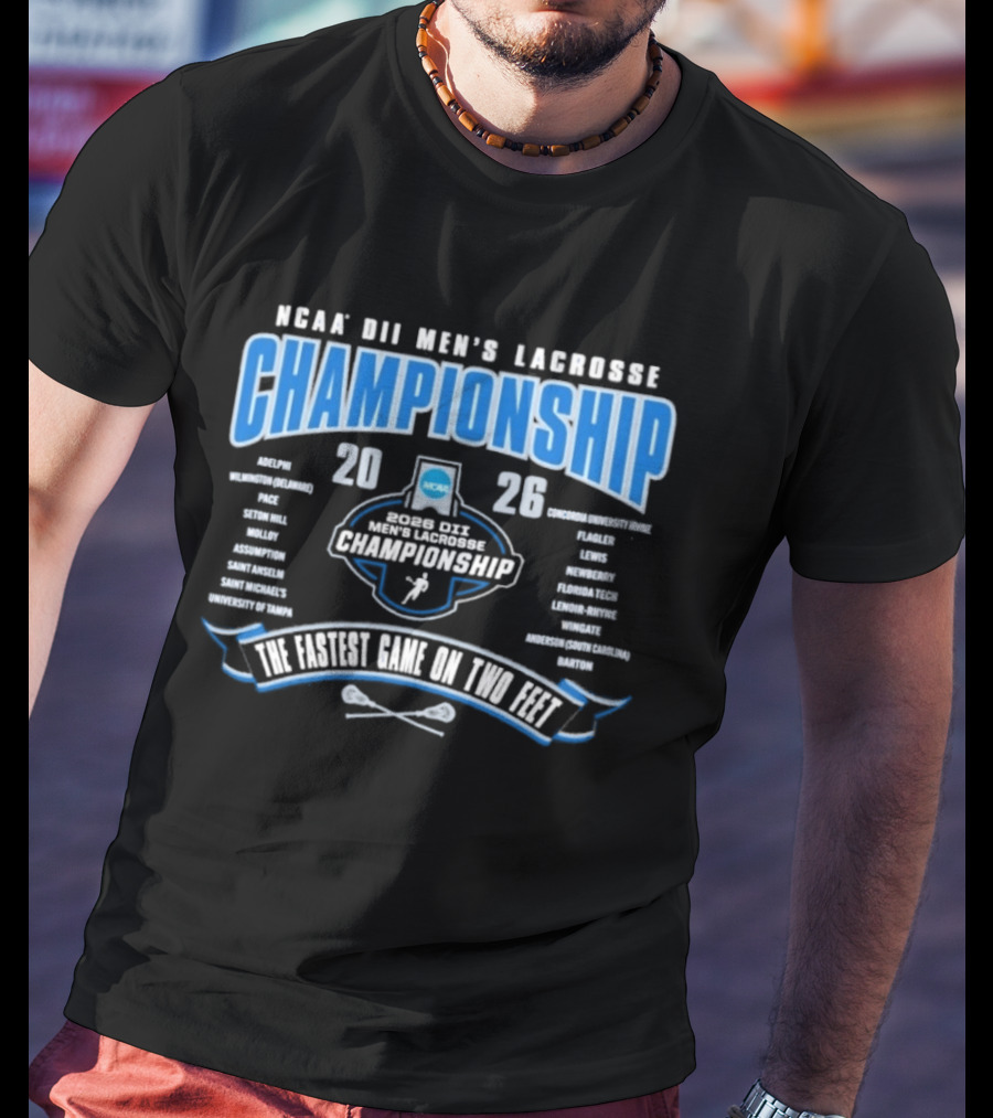 2026 NCAA DII Men's Lacrosse Championship The Fastest Game On Two Feet T-Shirt