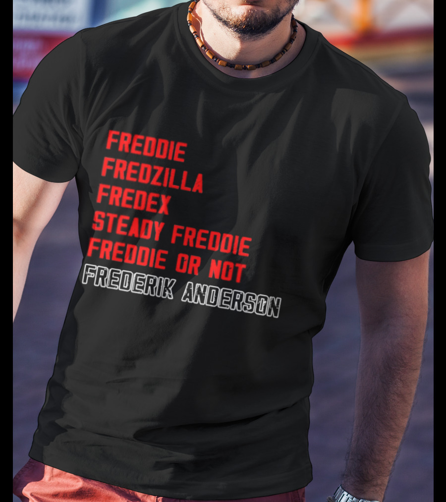 Frederik Andersen Freddie Fredzilla Fredex Steady Freddie Or Not Carolina Hurricanes T-Shirt