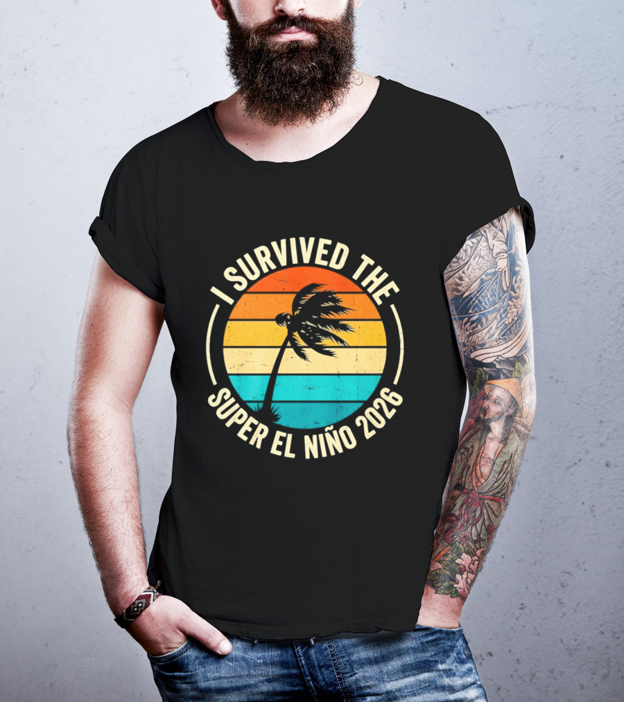 I Survived The Super El Nino 2026 Palm Tree Sunset T-Shirt