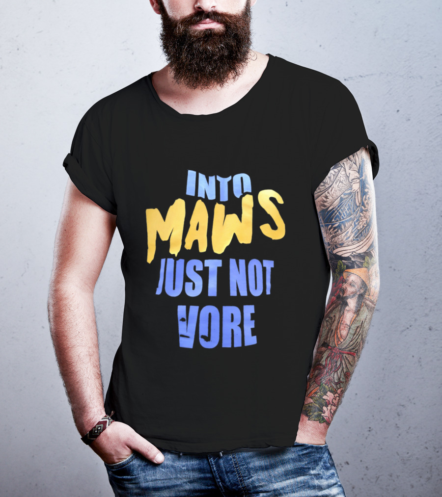 Into Maws Just Not Vore Blue Yellow T-Shirt