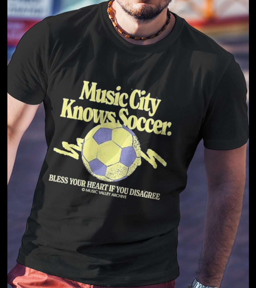 Music City Knows Soccer Bless Your Heart If You Disagree Soccer Ball T-Shirt
