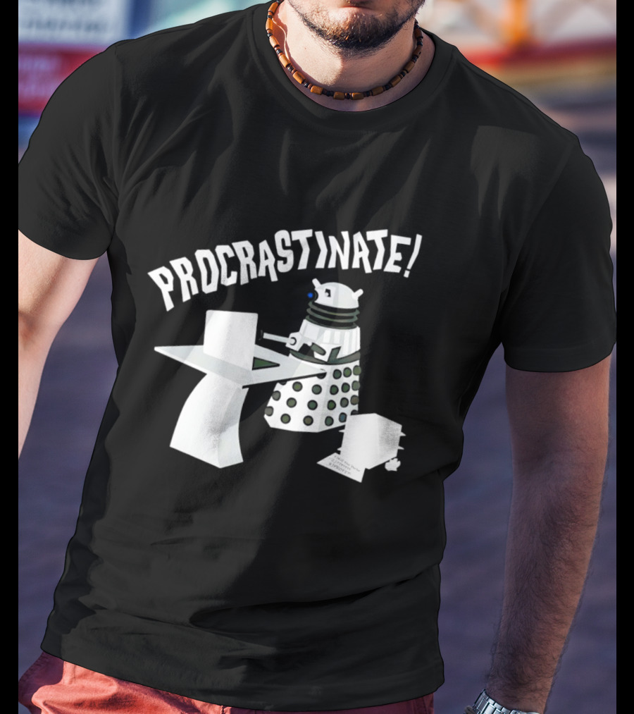 Procrastinate Robot At Desk Dalek T-Shirt