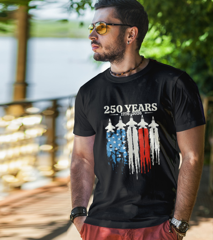 250 Years 1776 2026 USA Semiquincentennial Jets And Flag T-Shirt