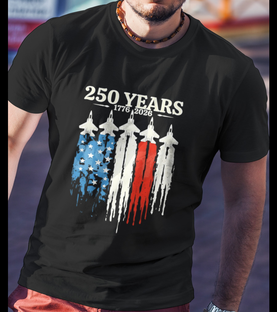 250 Years 1776 2026 USA Semiquincentennial Jets And Flag T-Shirt