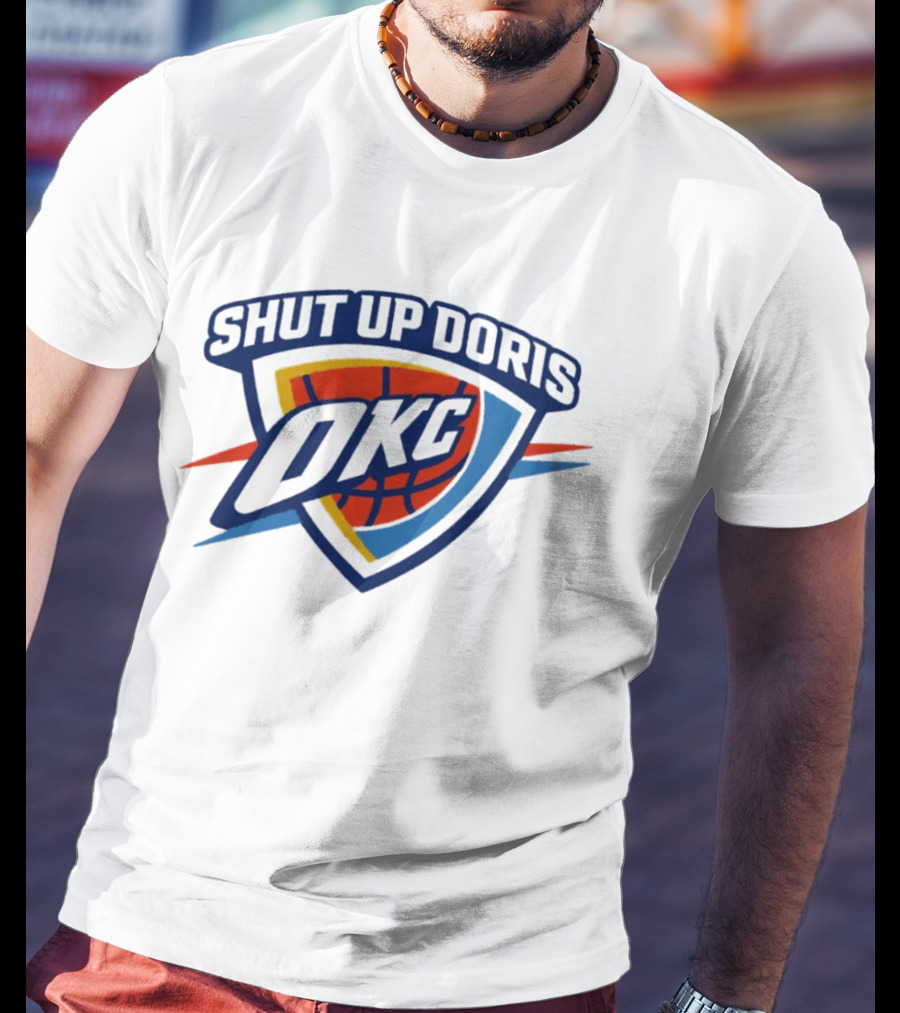 OKC Thunder Basketball Shut Up Doris NBA 2026 T-Shirt