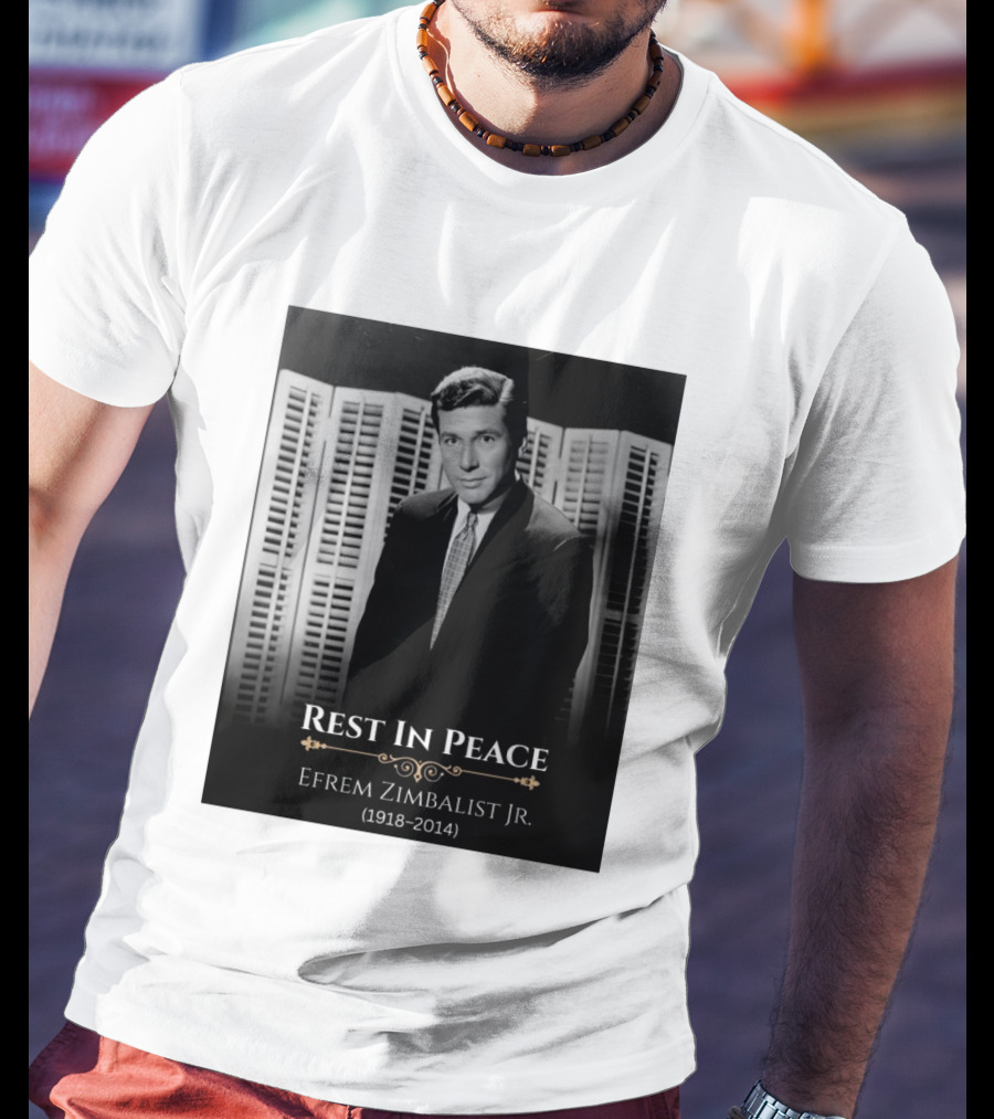 Rest In Peace Efrem Zimbalist Jr. 1918 2014 T-Shirt
