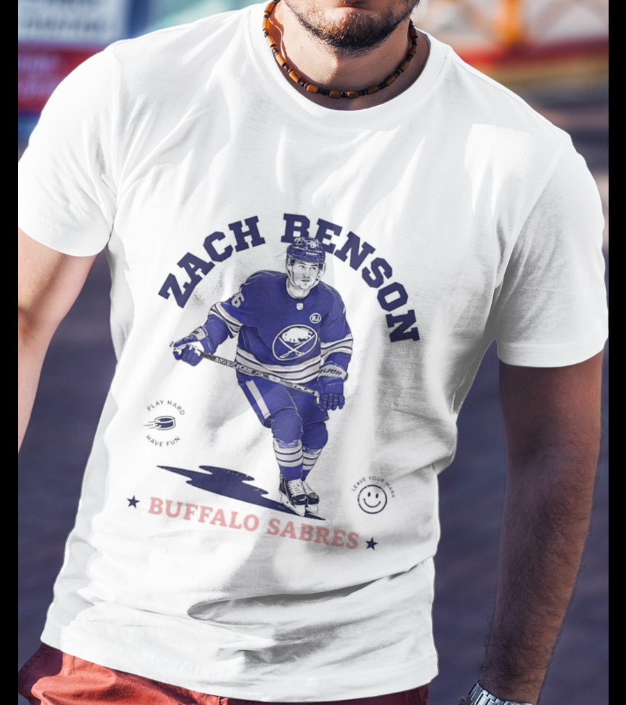 Zach Benson Buffalo Sabres National Hockey League Play Hard Have Fun T-Shirt
