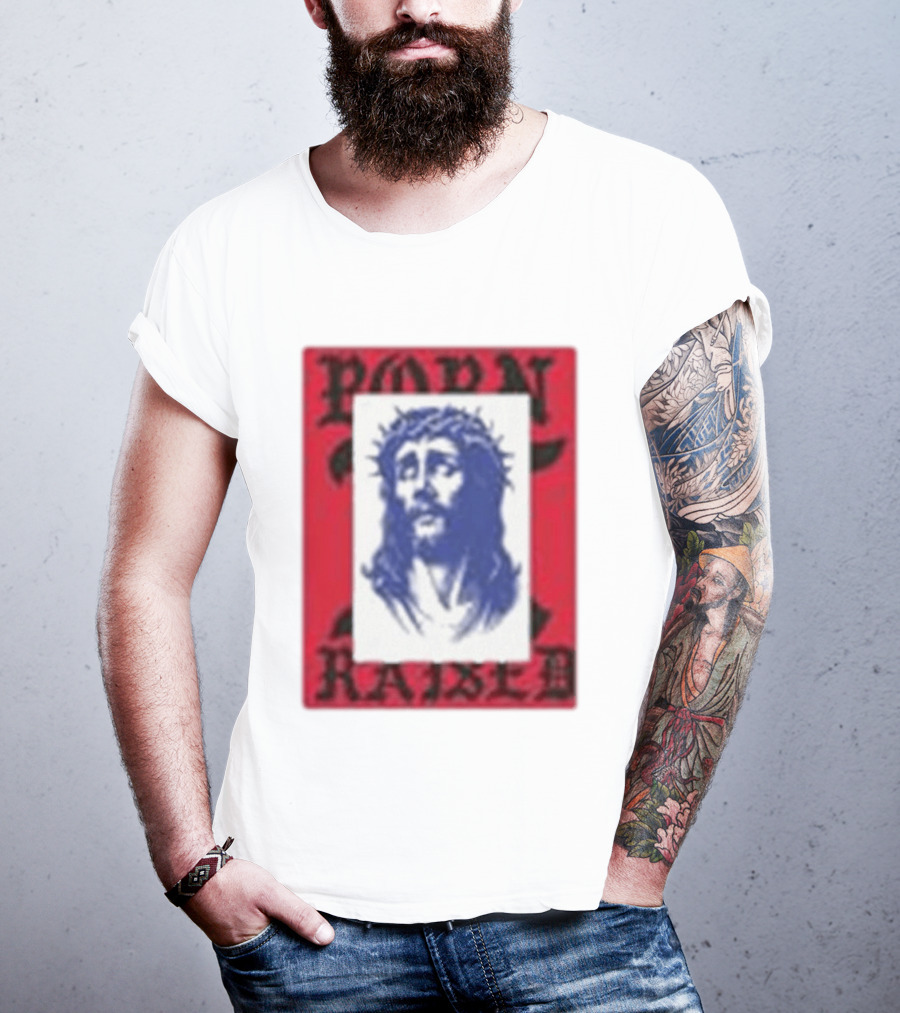 Born X Raised Salvation Jesus Crown Of Thorns Red Blue T-Shirt