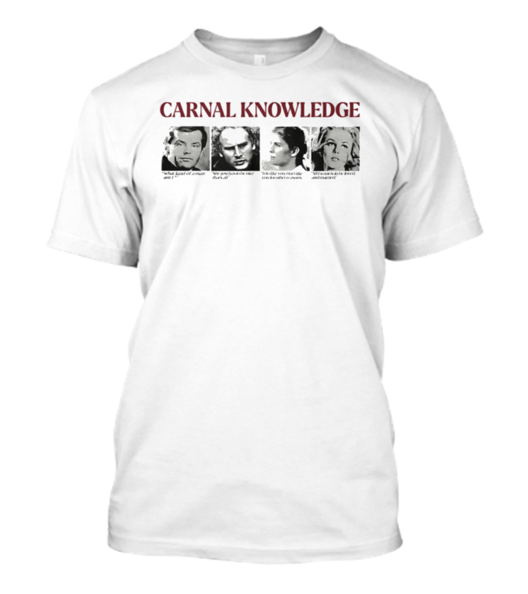 CARNAL KNOWLEDGE Jack Art As Karen Susan Unlike Any Klute T-Shirt