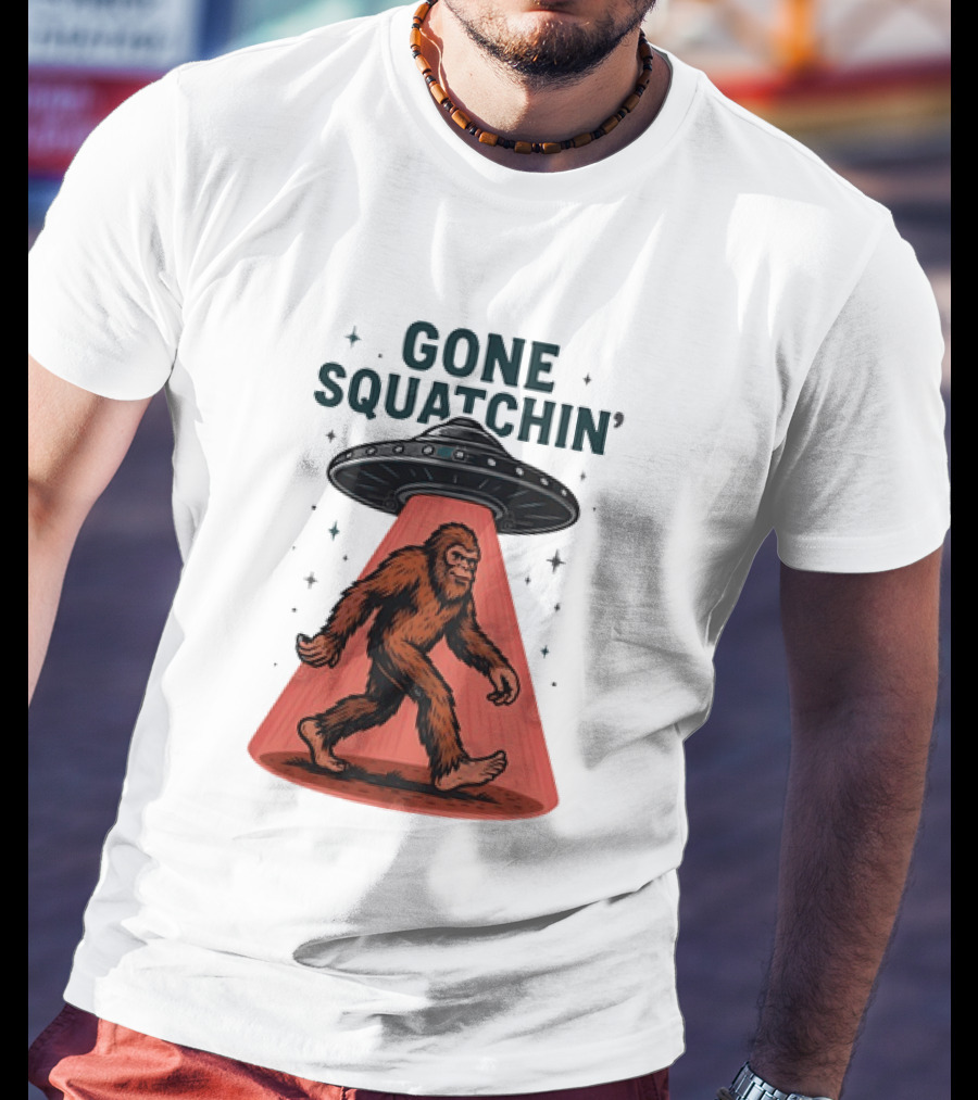 Gone Squatchin' Bigfoot Sasquatch UFO Abduction Beam T-Shirt