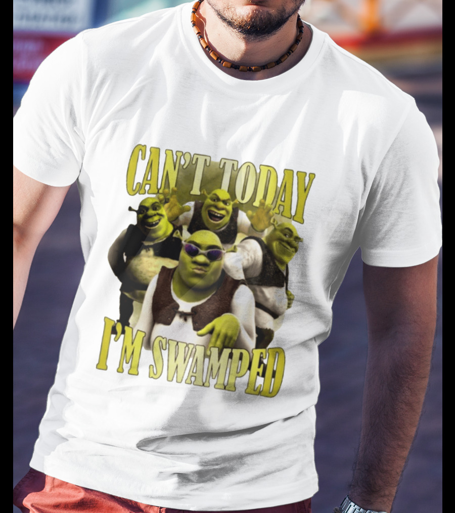Can't Today I'm Swamped Shrek Characters Meme T-Shirt