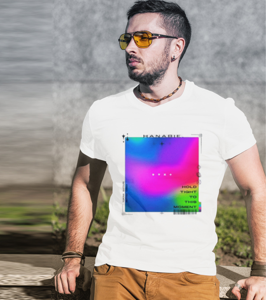 Hanabie Hold Tight To This Moment Vivid Neon Aesthetic T-Shirt