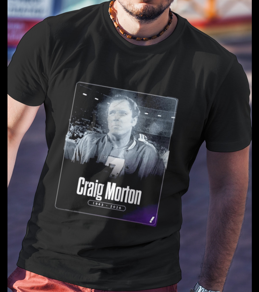 Craig Morton 1943 2026 Denver Broncos Number 7 T-Shirt