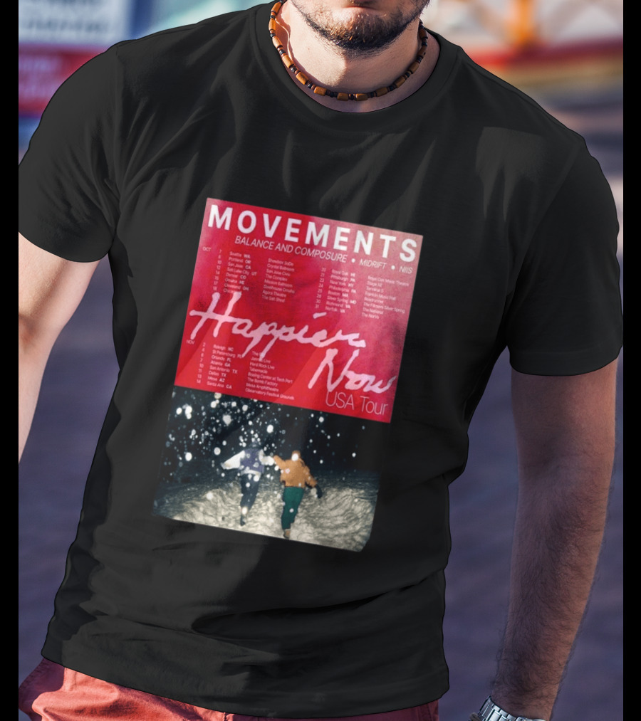 Movements Happier Now USA Tour 2026 Balance And Composure Midrft NIIS Snow Scene T-Shirt