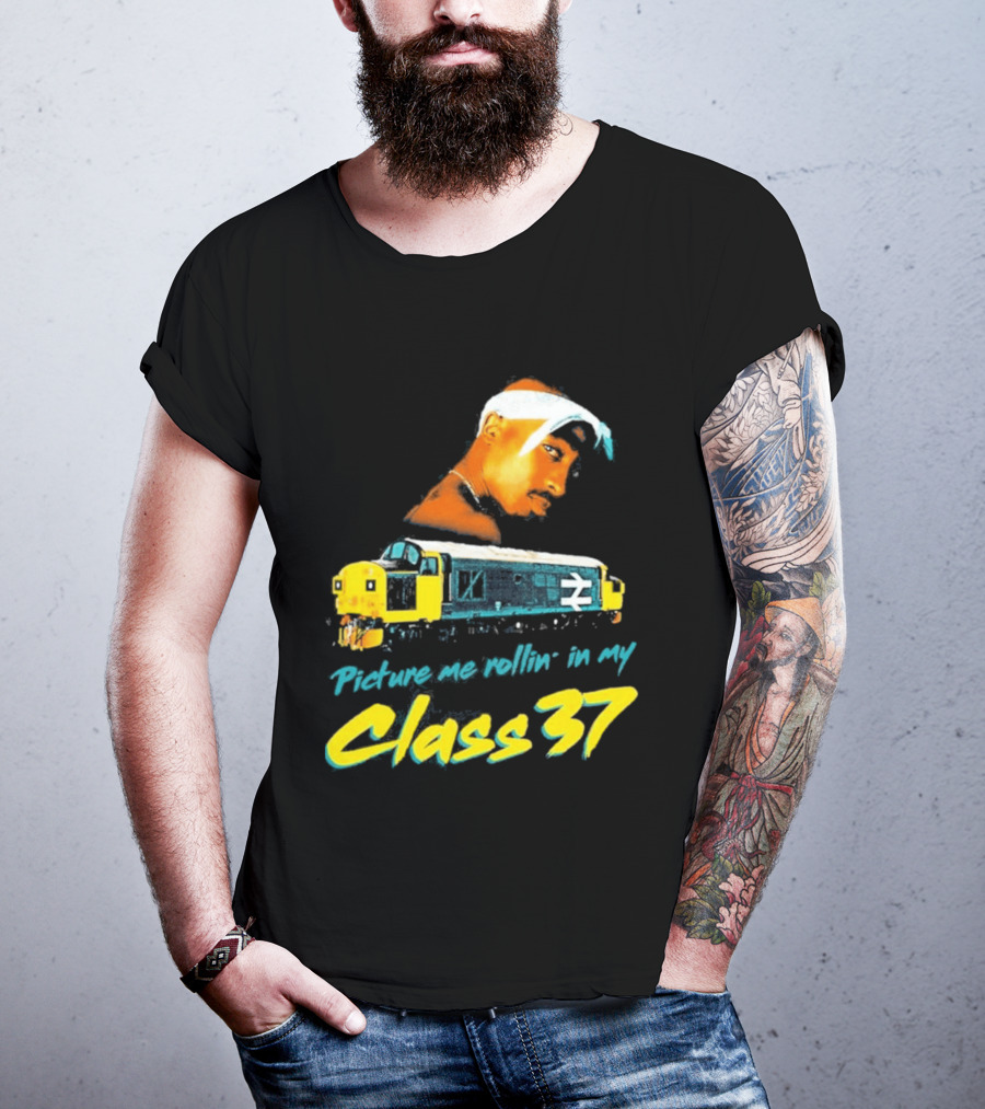 Picture Me Rollin' Class 37 Train Tupac T-Shirt