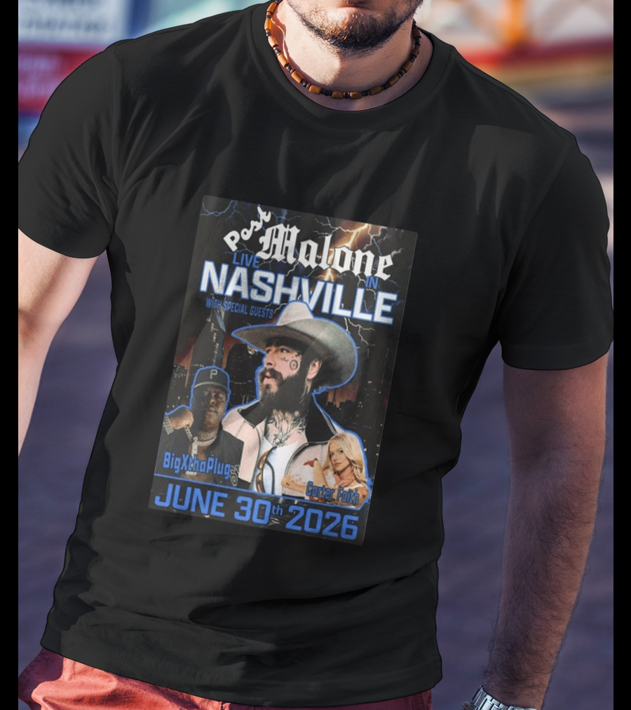 Post Malone Live In Nashville June 30th 2026 With Special Guests BigXthaPlug Carter Faith T-Shirt