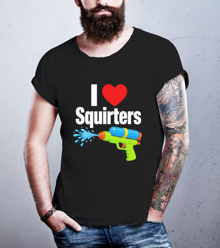 I Love Squirters Water Gun Splash Fun T-Shirt