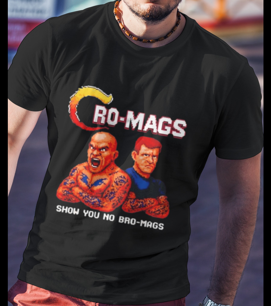 Cro Mags Show You No Bro Mags Cartoon Tattoo Characters T-Shirt