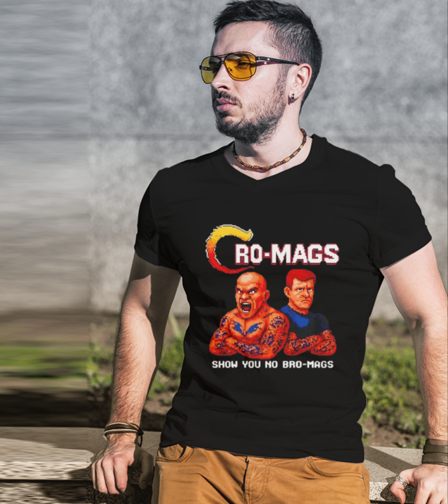 Cro Mags Show You No Bro Mags Cartoon Tattoo Characters T-Shirt