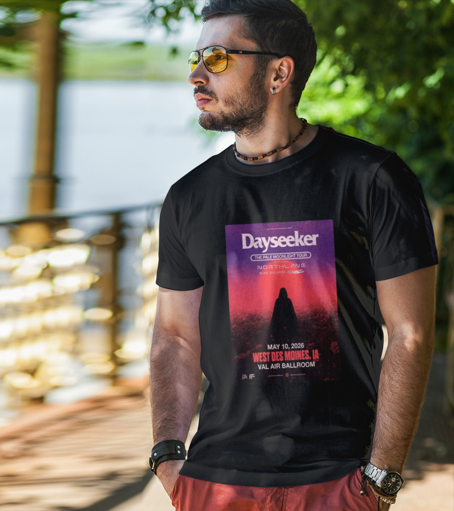 Dayseeker The Pale Moonlight Tour West Des Moines IA May 10 2026 Val Air Ballroom Northlane Wind Walkers T-Shirt