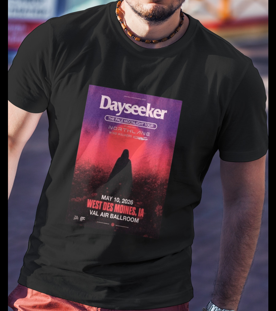 Dayseeker The Pale Moonlight Tour West Des Moines IA May 10 2026 Val Air Ballroom Northlane Wind Walkers T-Shirt