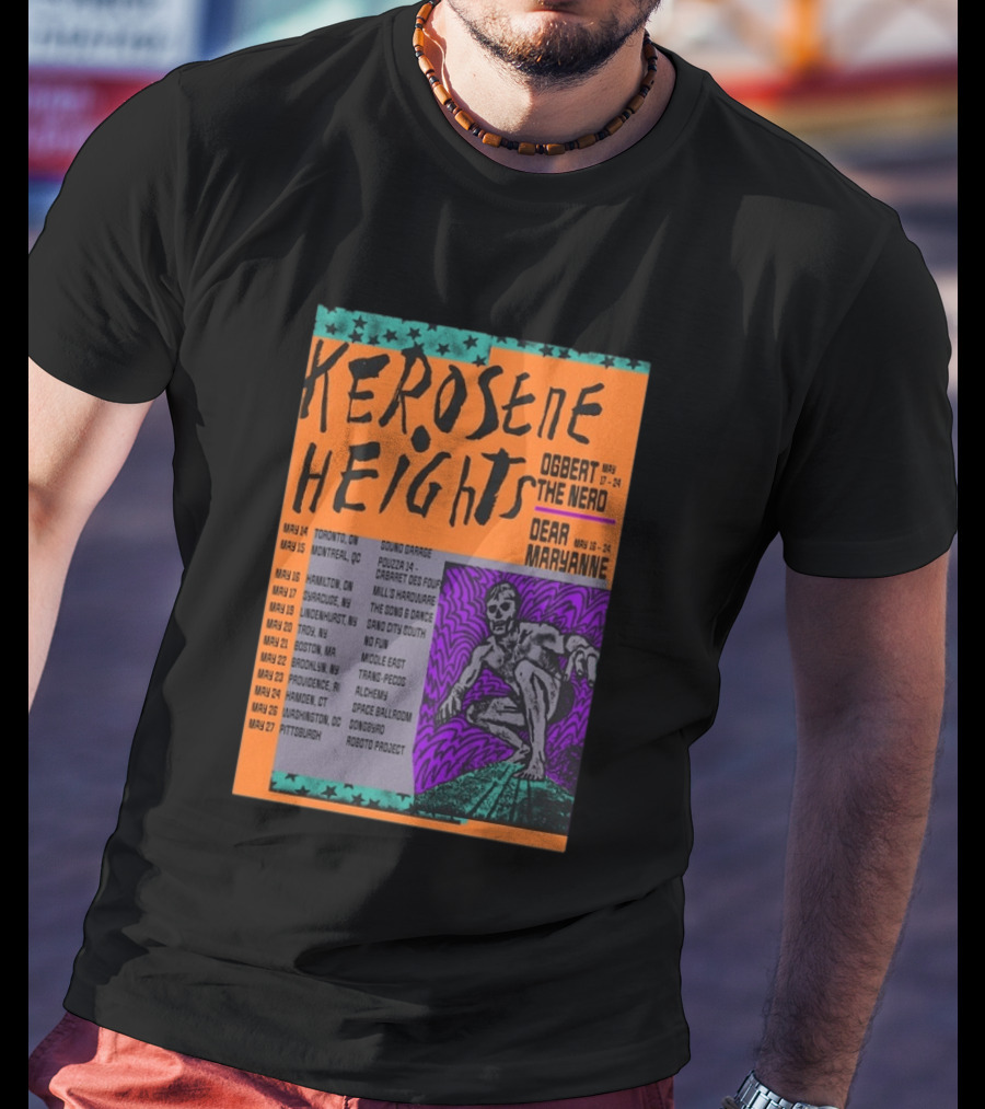 Kerosene Heights Tour 2026 Ogbert The Nerd Dear Maryanne Concert Dates And Locations T-Shirt