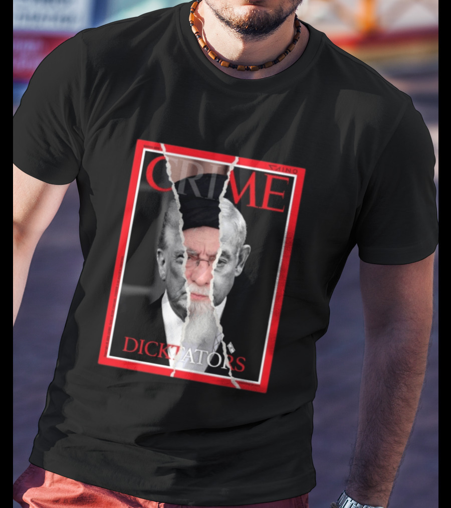 March 2024 Crime Magazine Cover Khamenei And Trump Dictators T-Shirt