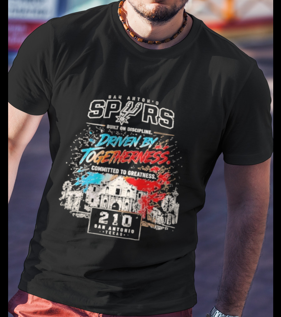 San Antonio Spurs Driven By Togetherness Built On Discipline 210 Texas Connection T-Shirt