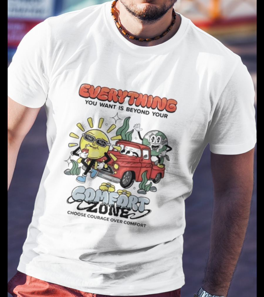 Everything You Want Is Beyond Your Comfort Zone Choose Courage Over Comfort Retro Sun And Moon T-Shirt