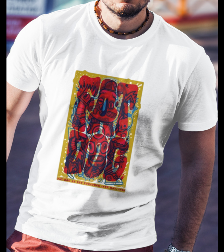 Fat Dog At Get Together 16th May 2026 T-Shirt