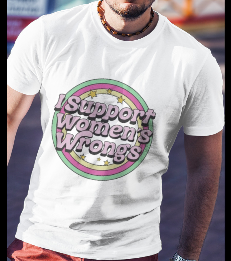 I Support Women's Wrongs Pride Flag Stars Circle T-Shirt