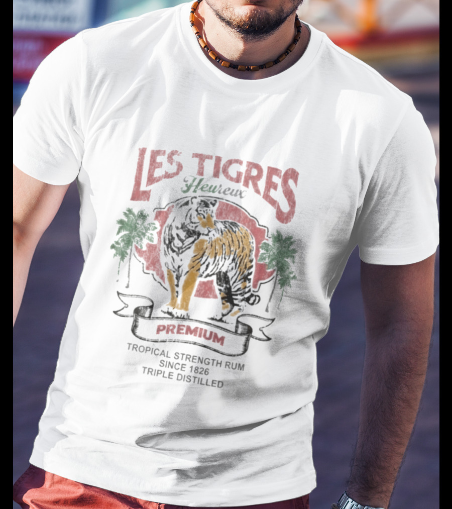 Les Tigres Heureux Premium Tropical Strength Rum Since 1826 Triple Distilled T-Shirt